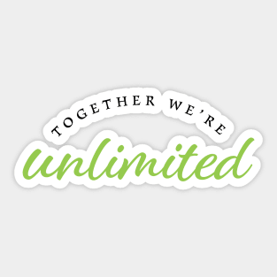 Together We're Unlimited - Wicked - Defying Gravity Sticker